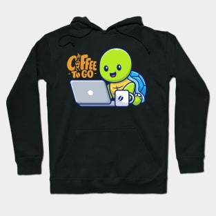 I always need Coffee To Go Hoodie